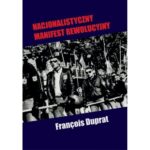 François Duprat – Nacjonalistyczny Manifest Rewolucyjny
